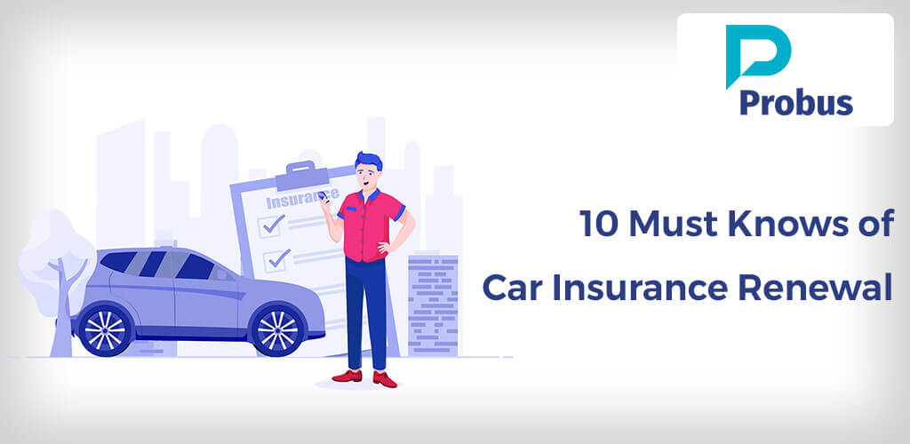 10 Must Knows of Car Insurance Renewal