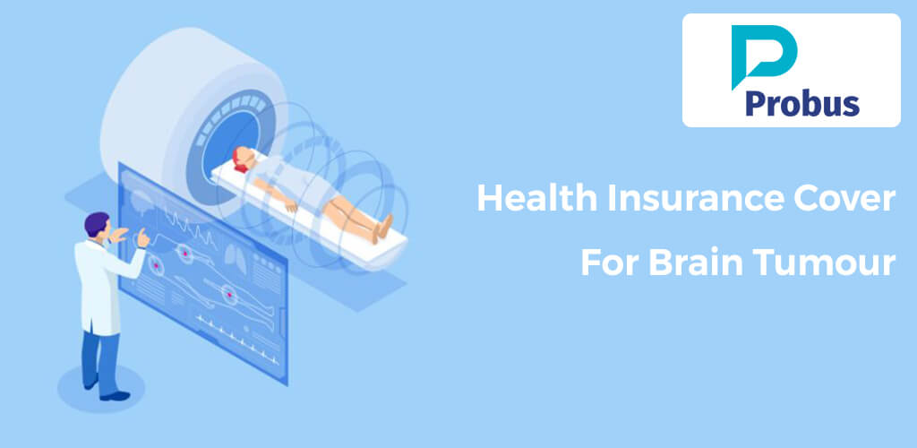 Health Insurance Cover For Brain Tumour