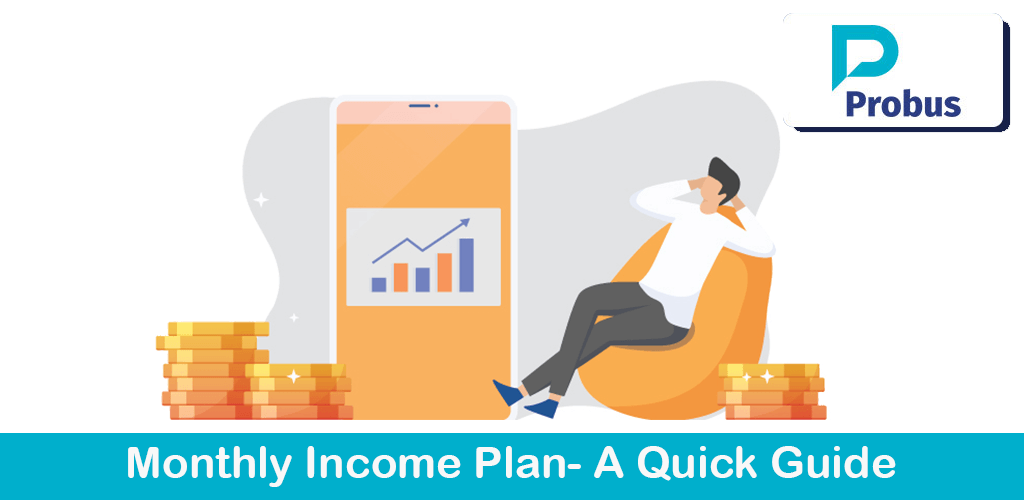 monthly income plan a quick guide