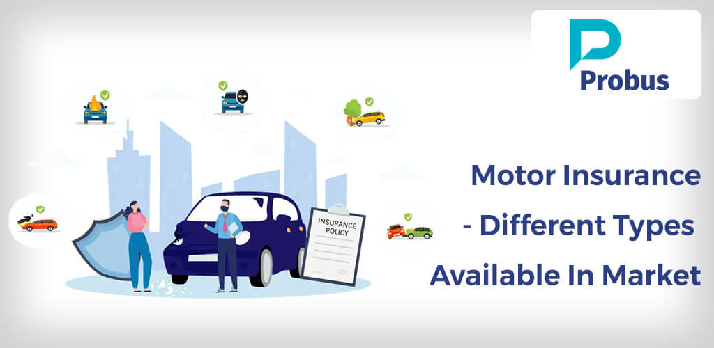 Motor Insurance- Different Types Available In Market