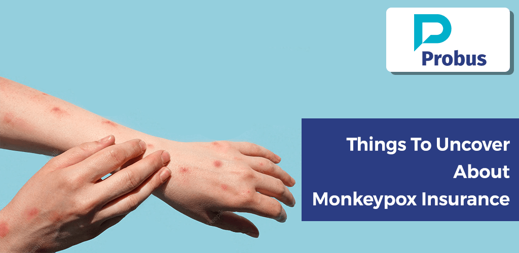 Things To Uncover About Monkeypox Insurance