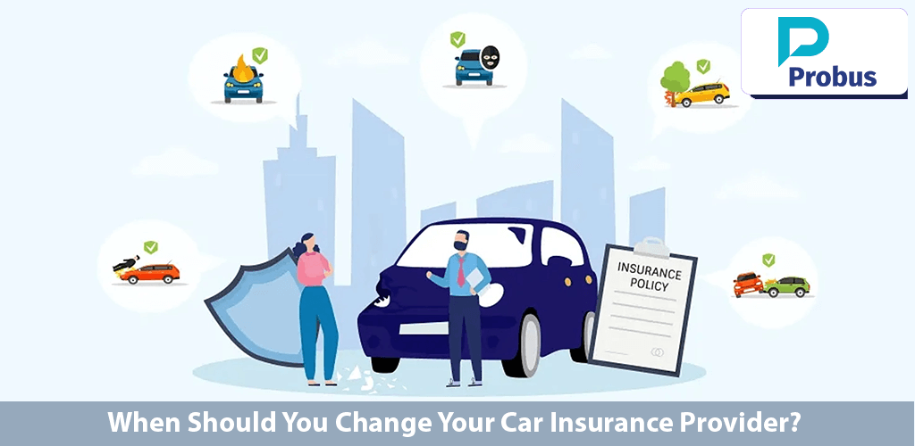 When Should You Change Your Car Insurance Provider?