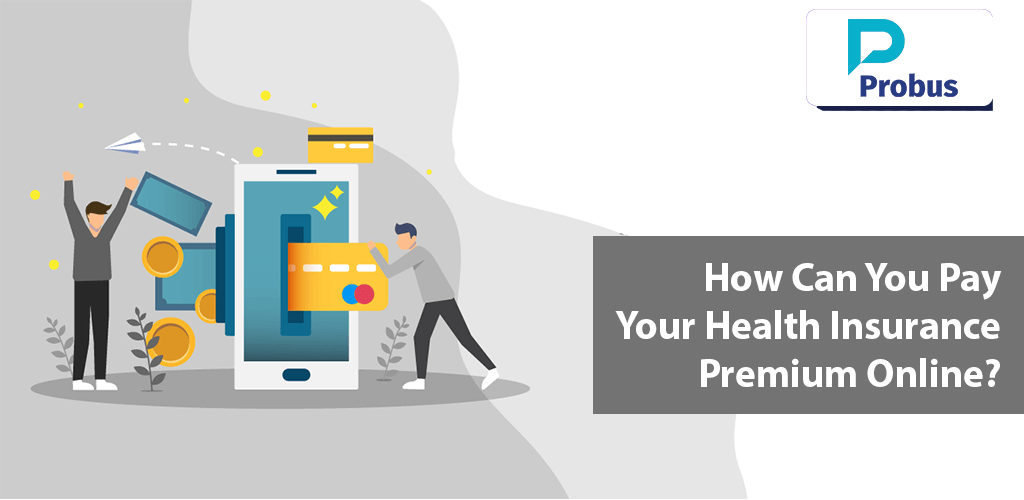 How Can You Pay Your Health Insurance Premium Online?