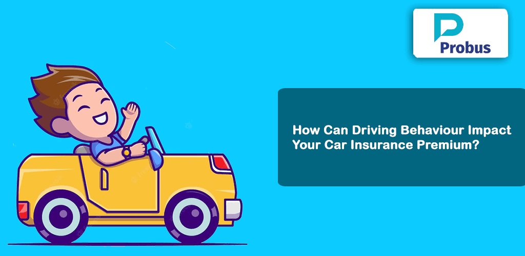How Can Driving Behaviour Impact Your Car Insurance Premium