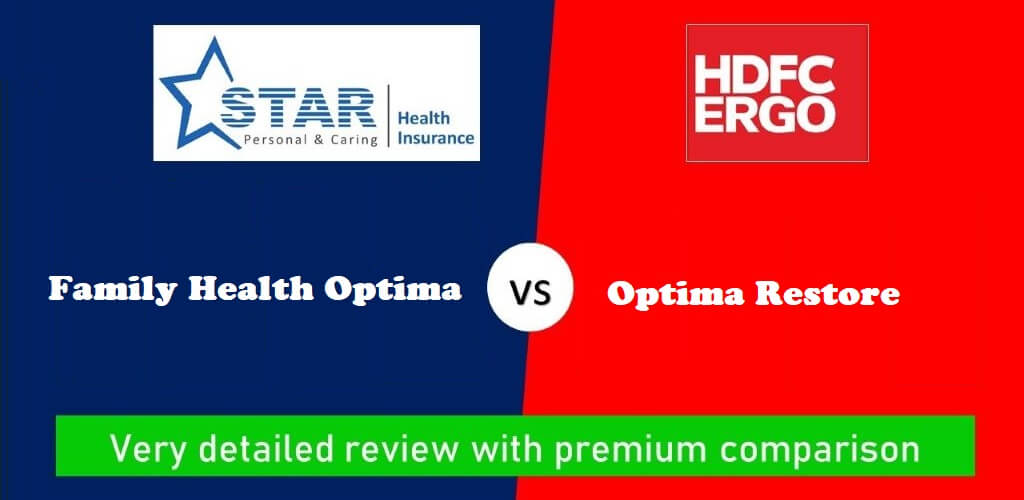 HDFC ERGO Optima Restore Vs Star Family Health Optima Plan