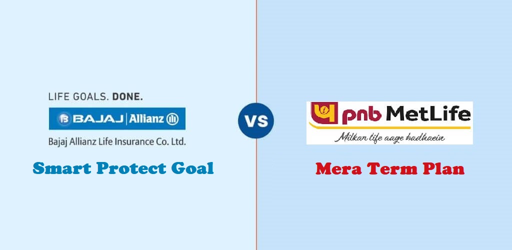 PNB Metlife Mera Term Plan Plus Vs Bajaj Allianz Life Smart Protect Goal