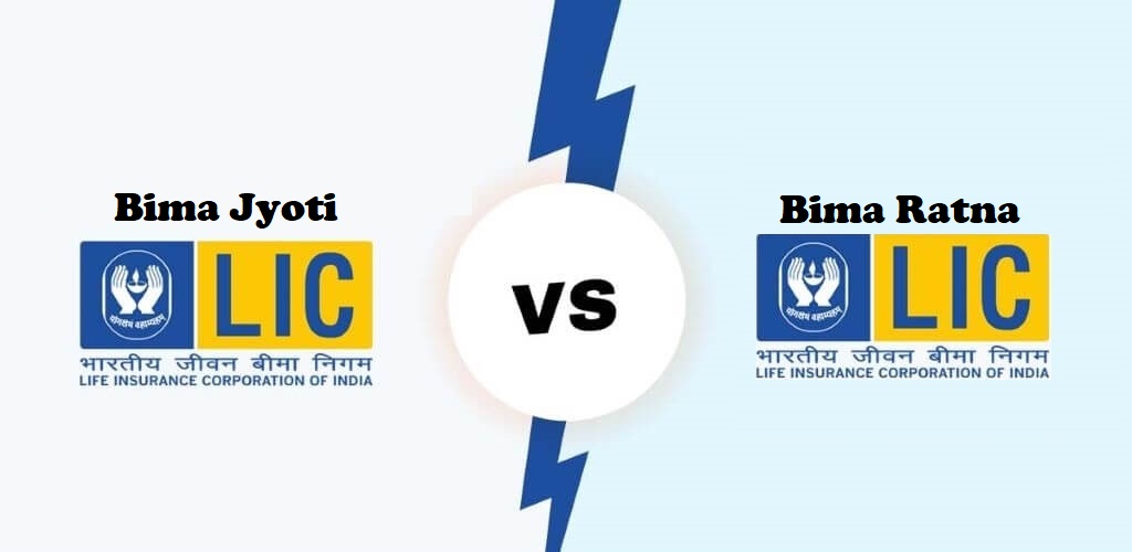 LIC Bima Ratna Vs Bima Jyoti policy