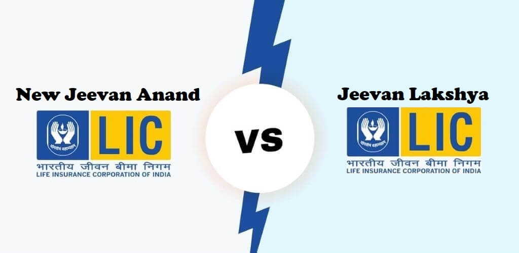 LIC New Jeevan Anand Vs. Jeevan Lakshya