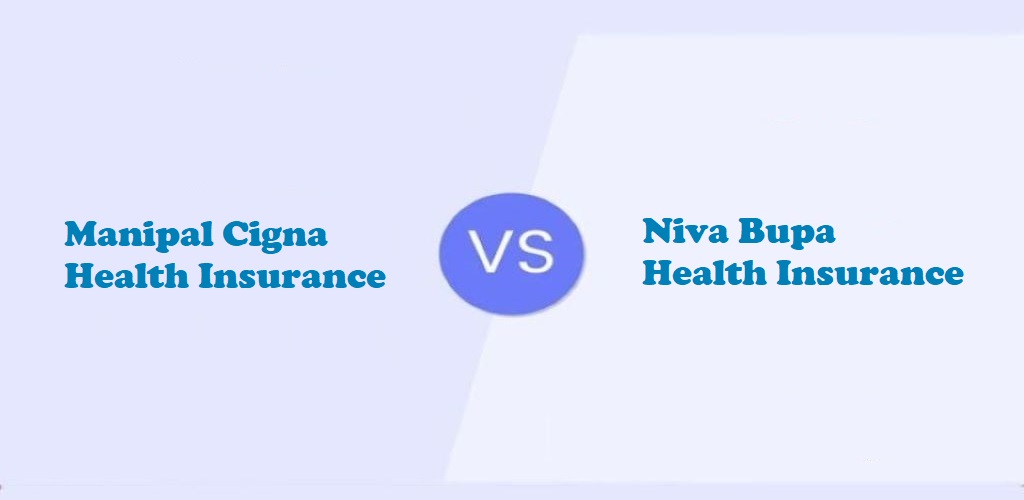 ManipalCigna Health Insurance vs. Niva Bupa Health Insurance