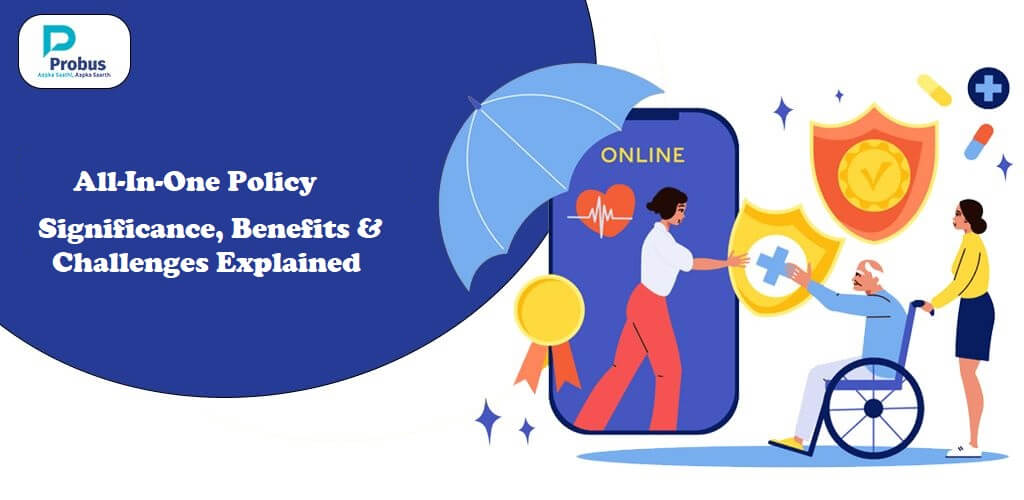 All-In-One Policy Significance, Benefits & Challenges Explained