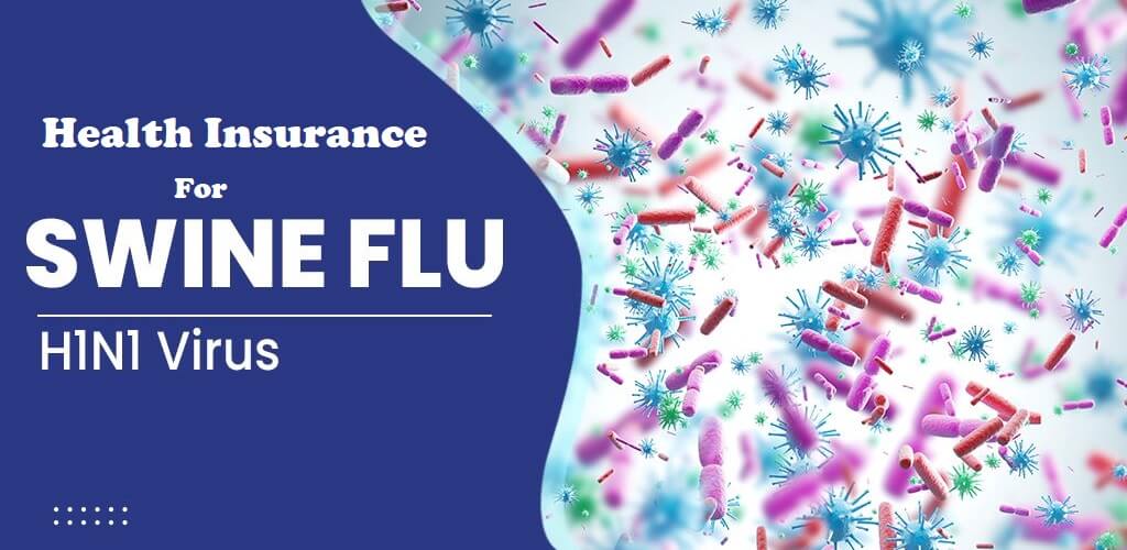 Health Insurance for H1N1 Swine Flu