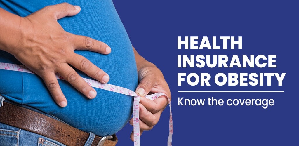 Why You Must Have Health Insurance for Obesity?