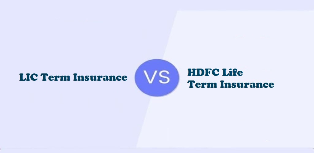 LIC Term Insurance Vs. HDFC Life Term Insurance