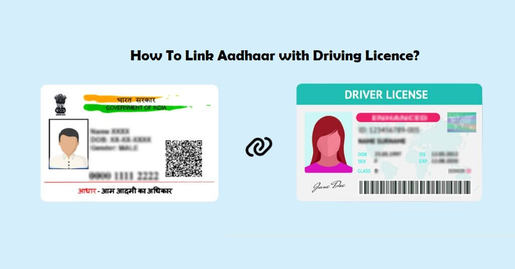 How To Link Aadhaar with Driving Licence