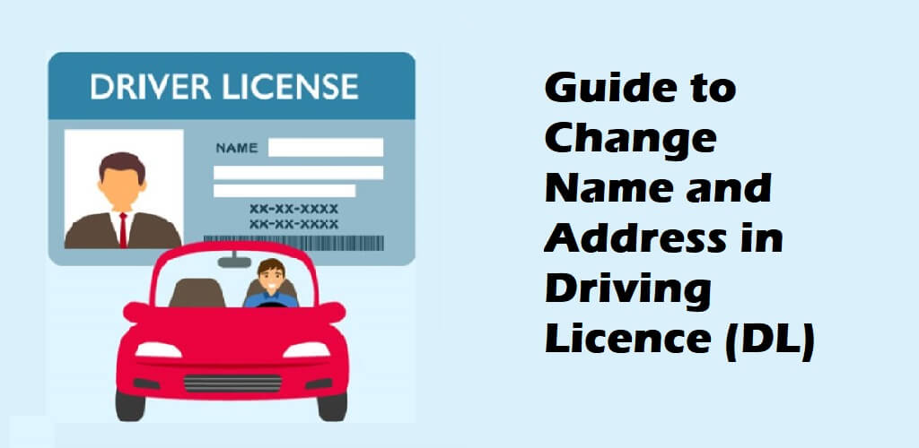 Guide to Change Name and Address in the DL