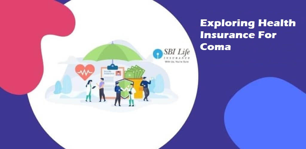 Health Insurance For Coma