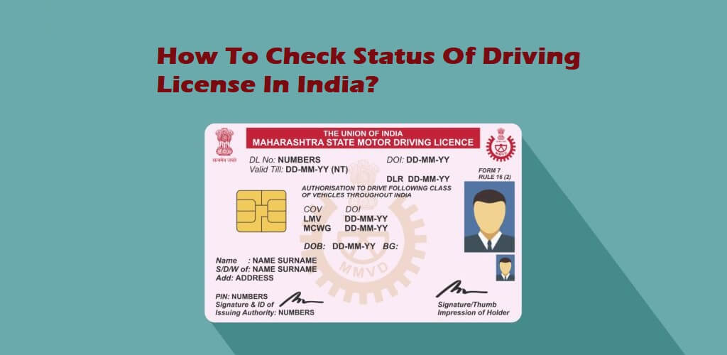 How To Check Status Of Driving License In India