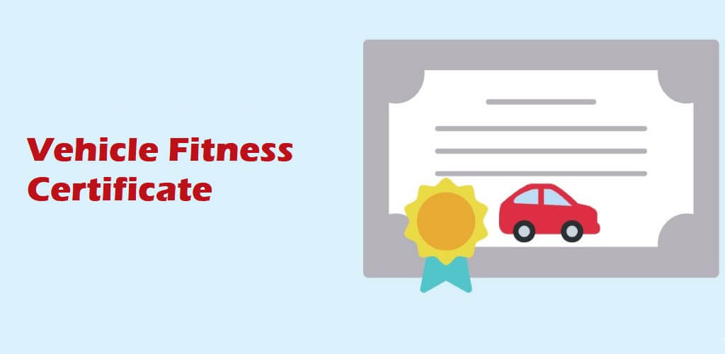 How to Renew the Vehicle Fitness Certificate