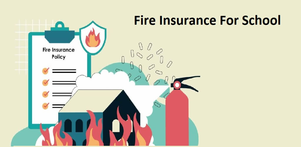Fire Insurance For School