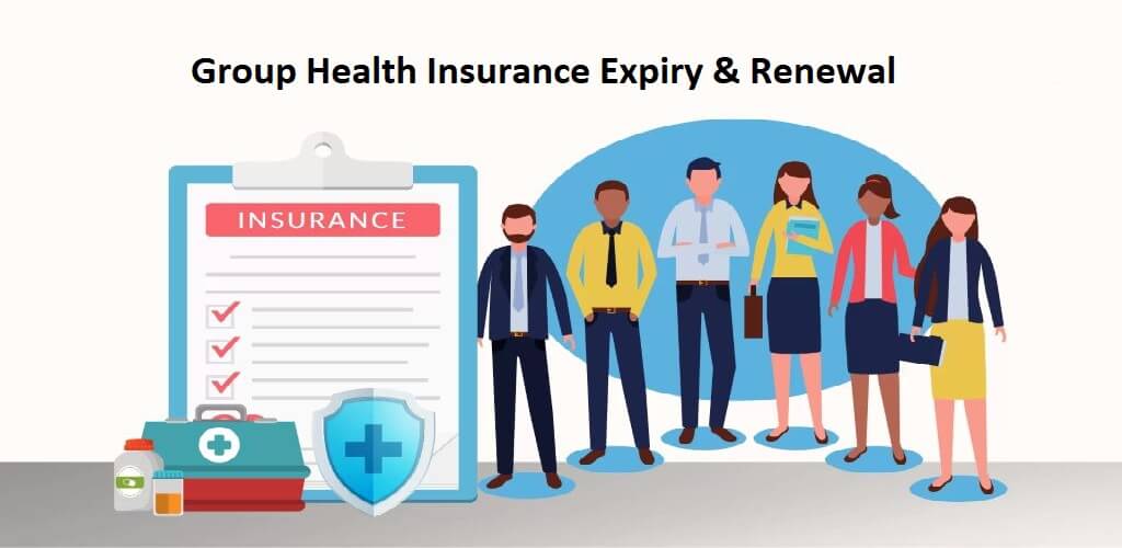 Group Health Insurance Expiry & Renewal