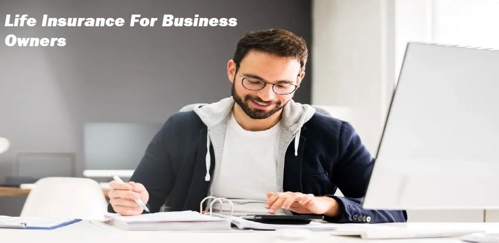 Why is Life Insurance For Entrepreneurs Important