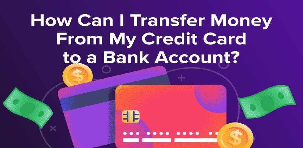 How to transfer money from a credit card to a bank account