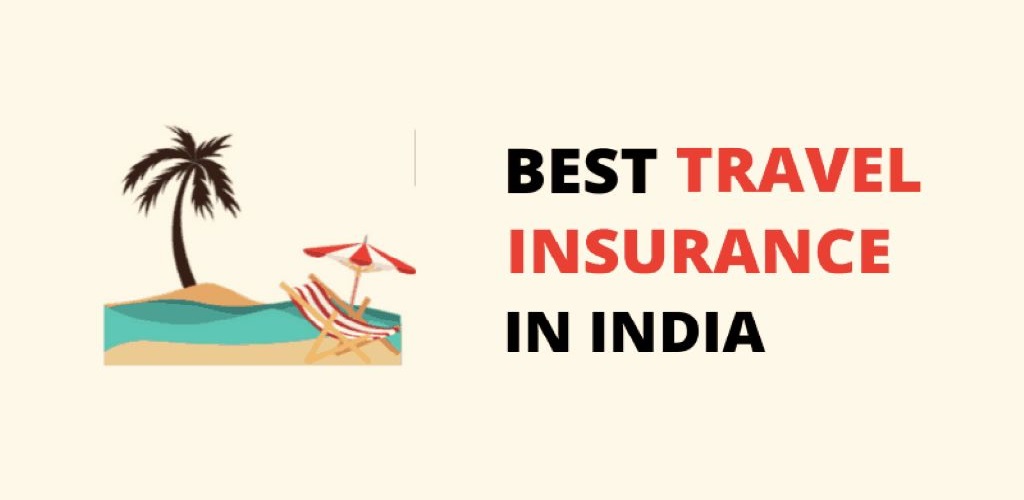 Best Travel Insurance In India