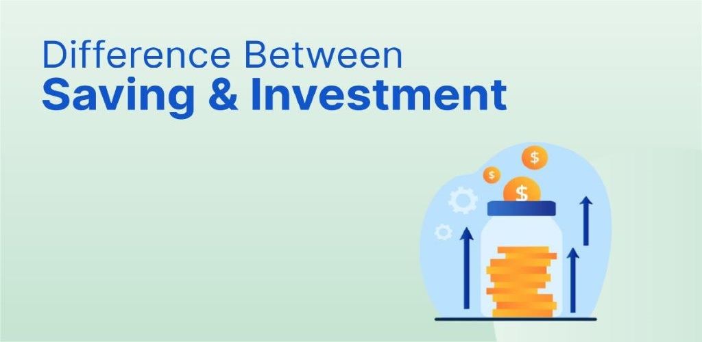 Difference Between Savings and Investment Plans