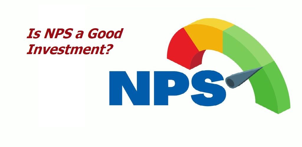 Is NPS a Good Investment
