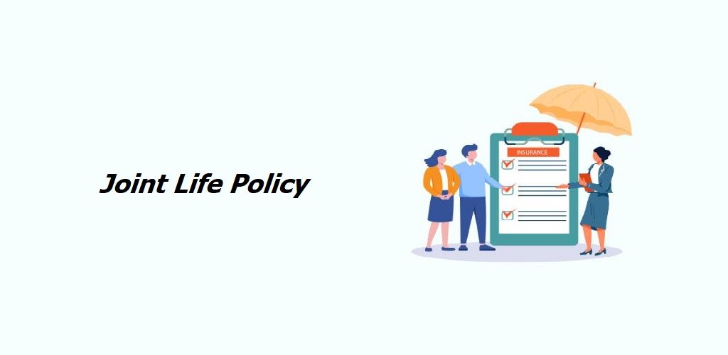 Joint Life Policy