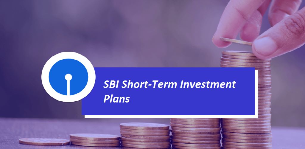 SBI Short-Term Investment Plans