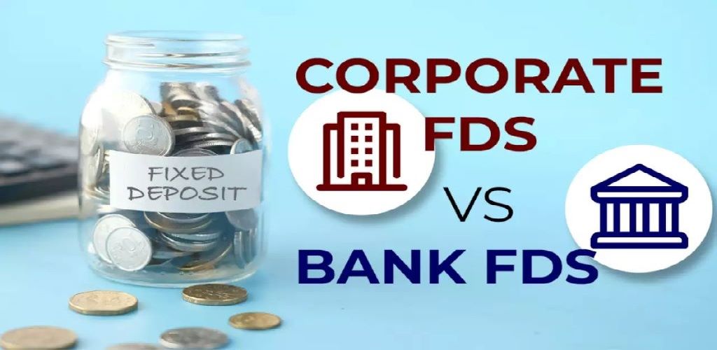 Corporate FD vs. Bank FD