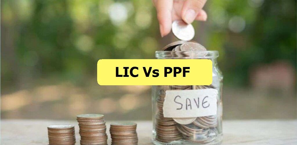 LIC Vs PPF